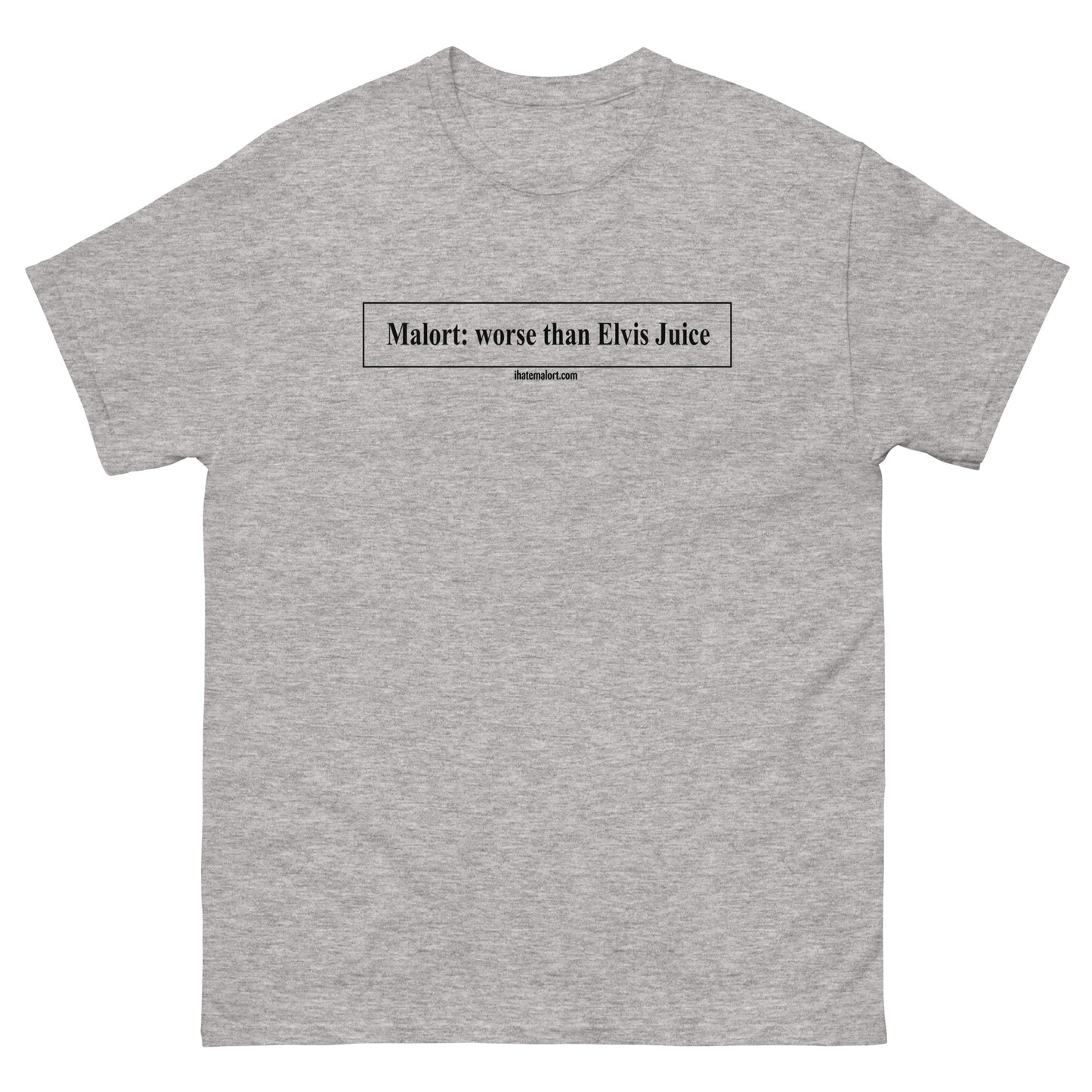 Malort: Worse than Elvis Juice: Classic tee