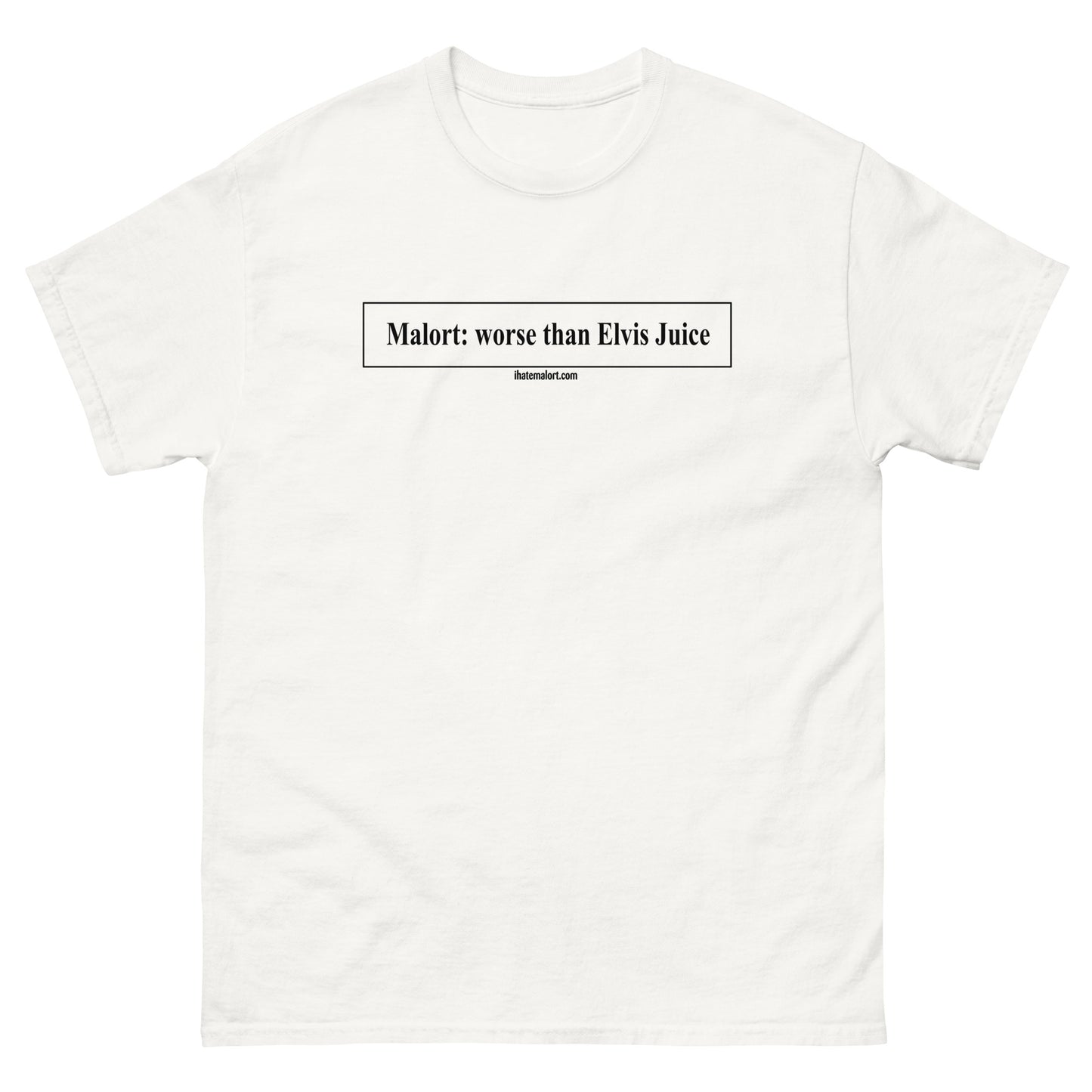 Malort: Worse than Elvis Juice: Classic tee