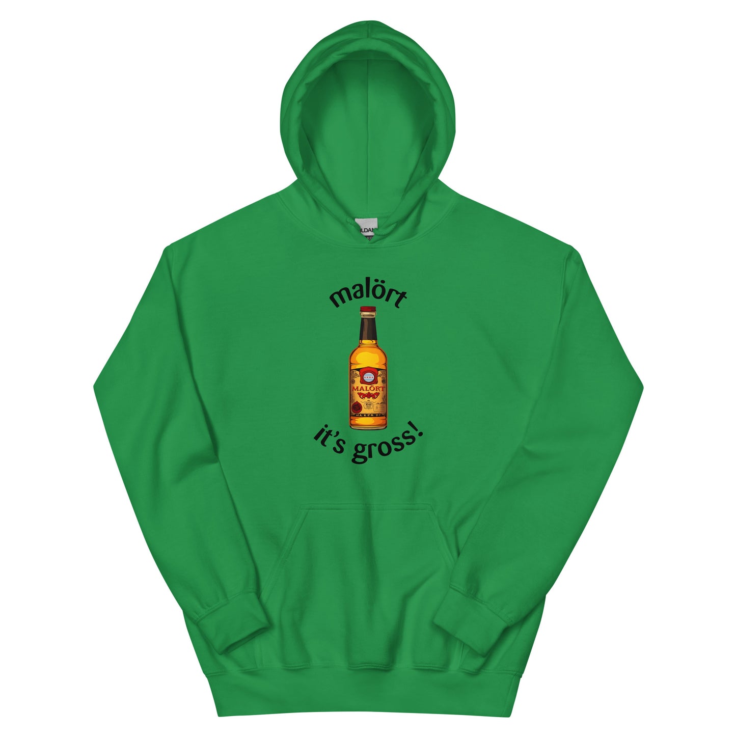 Malort: its gross!: Hoodie