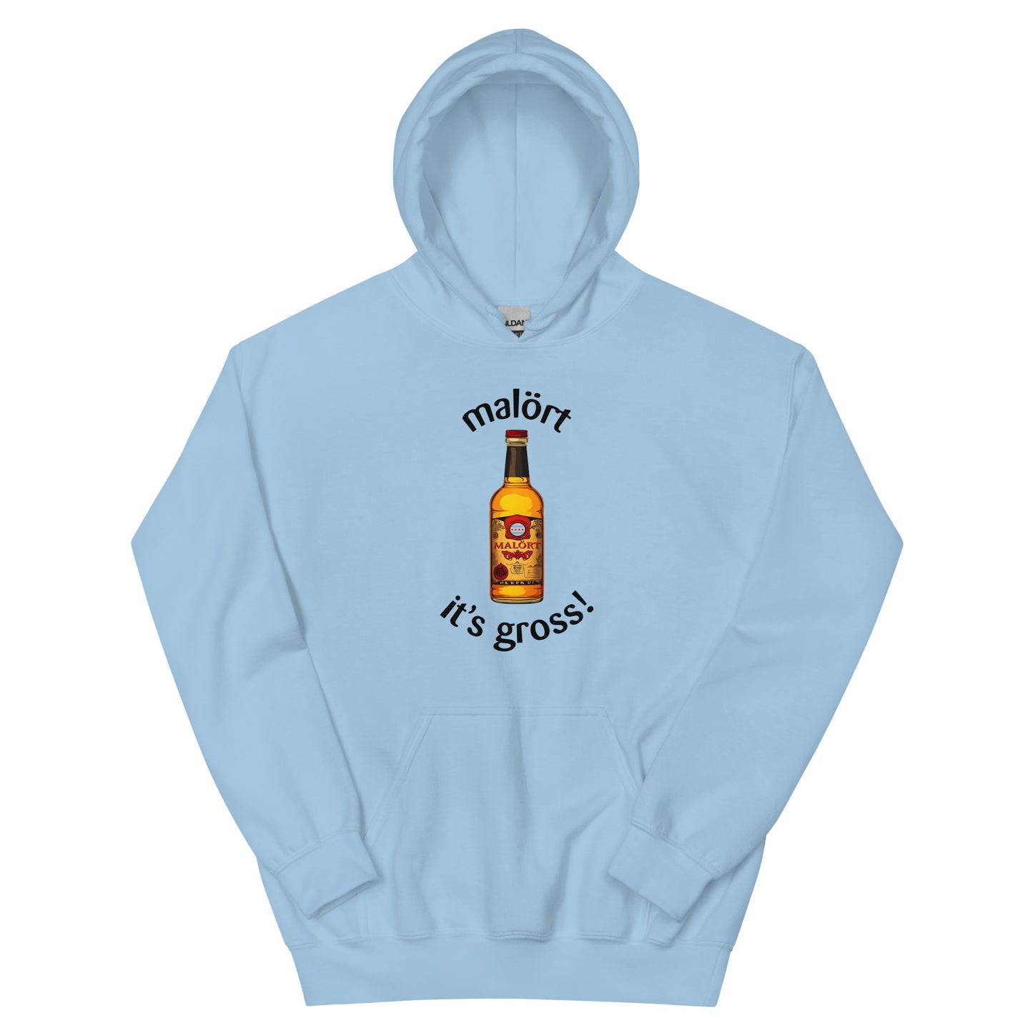 Malort: its gross!: Hoodie