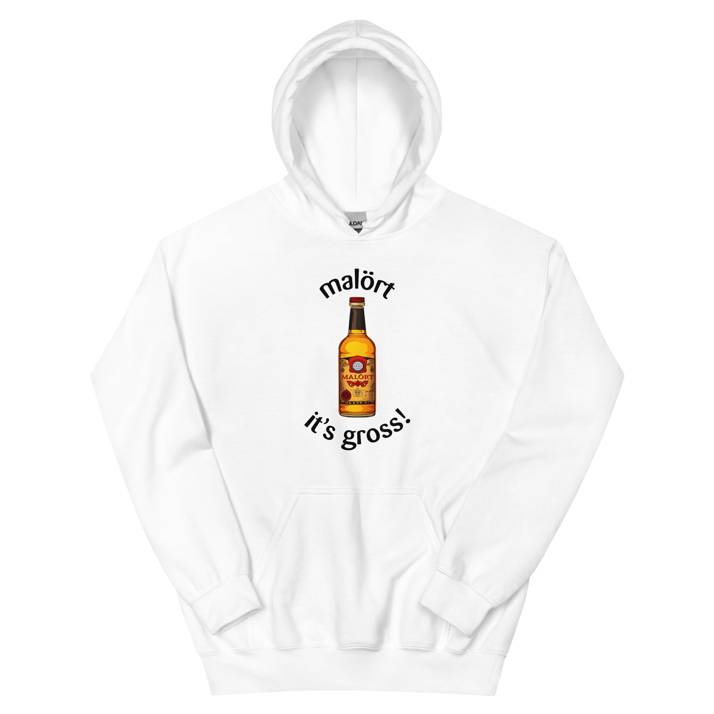 Malort: its gross!: Hoodie